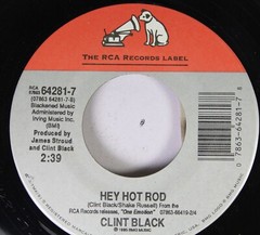 Country 45 Clint Black – Hey Hot Rod / Summer’S Comin’ On The Rca Records Label