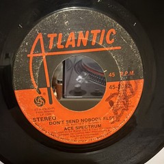 Ace Spectrum Don’t Send Nobody Else 7″ 45RPM Atlantic 45-3012 Stereo