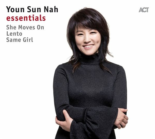 Youn Sun Nah – Essentials (She Moves On / Lento / Same Girl)