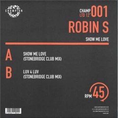 Robin S – Show Me Love / Luv 4 Luv (12″)