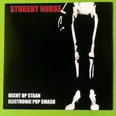 Student Nurse ‎– Recht Op Staan / Electronic Pop Smash 7” Vinyl Synth New Wave x
