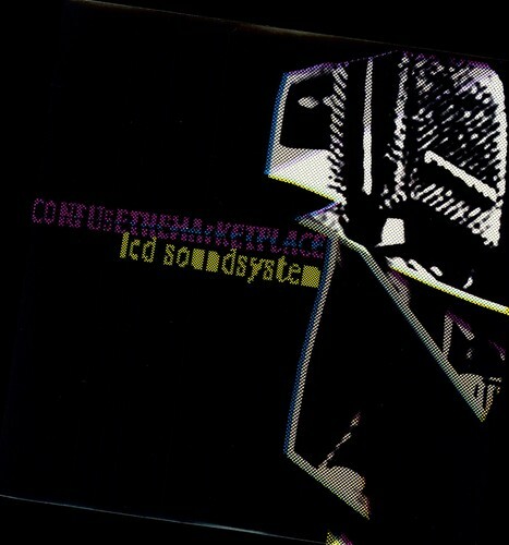 Confuse the Marketplace by LCD Soundsystem (Record, 2007)