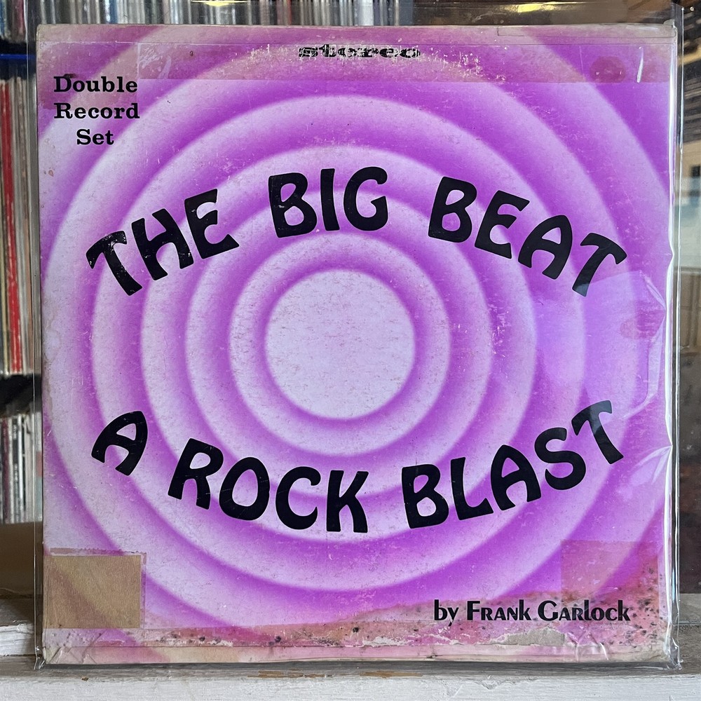 [RADIO/SPOKEN WORD]~EXC/VG+ 2 DOUBLE LP~FRANK GARLOCK~The Big Beat~A Rock Blast~