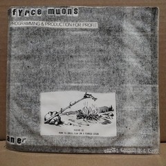 Fyrce Muons 1979 Programming & Production For Profit 7″ 33⅓ EP New Wave Punk NM-