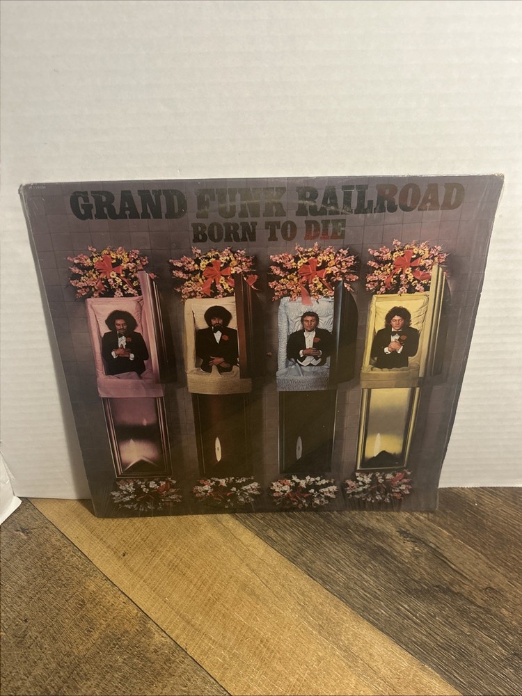 Grand Funk Railroad Born to Die Original Vinyl Edition