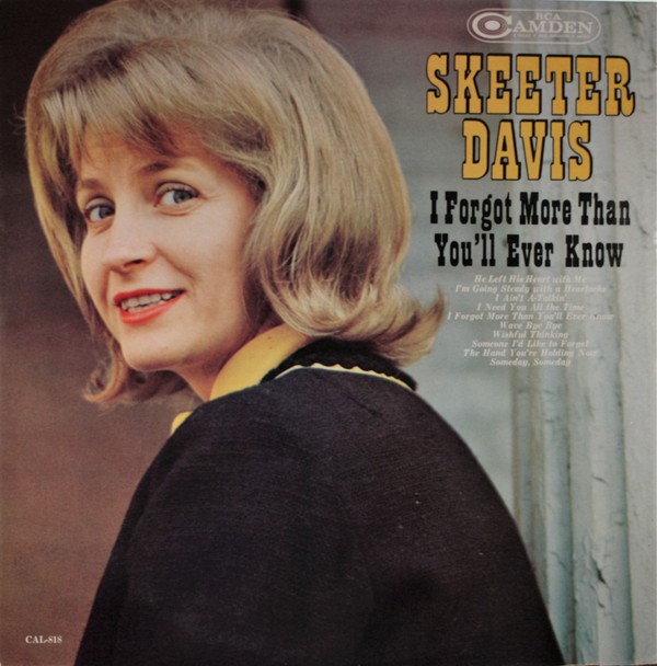 Skeeter Davis – I Forgot More Than You’ll Ever Know (LP, Album, Comp, Mono, Ind)