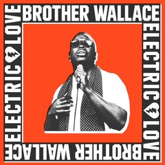 Brother Wallace – Electric Love [New Vinyl LP] Colored Vinyl