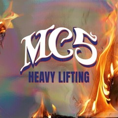 PRE-ORDER MC5 – Heavy Lifting [New Vinyl LP] Bonus Tracks, Gatefold LP Jacket, 1