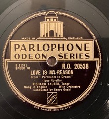 Richard Tauber – 78 rpm Parlophone RO20538: NOVELLO We’ll Gather Lilacs/Love