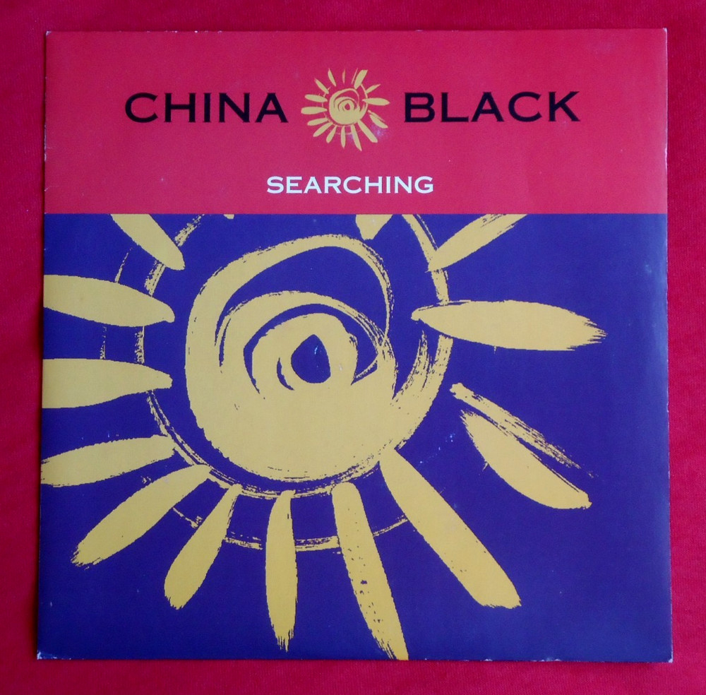 CHINA BLACK – SEARCHING – A1/B1 UK 1994 7″ VINYL EX/VG+