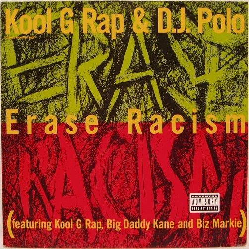 12” vinyl KOOL G RAP DJ POLO FEAT BIG DADDY KANE & BIZ MARKIE ERASE RACISM US