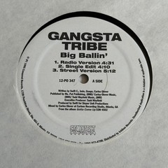 Gangsta Tribe~Big Ballin’ / Cessed Out 12” Single~1995 Hip-Hop / Rap~FAST SHIP