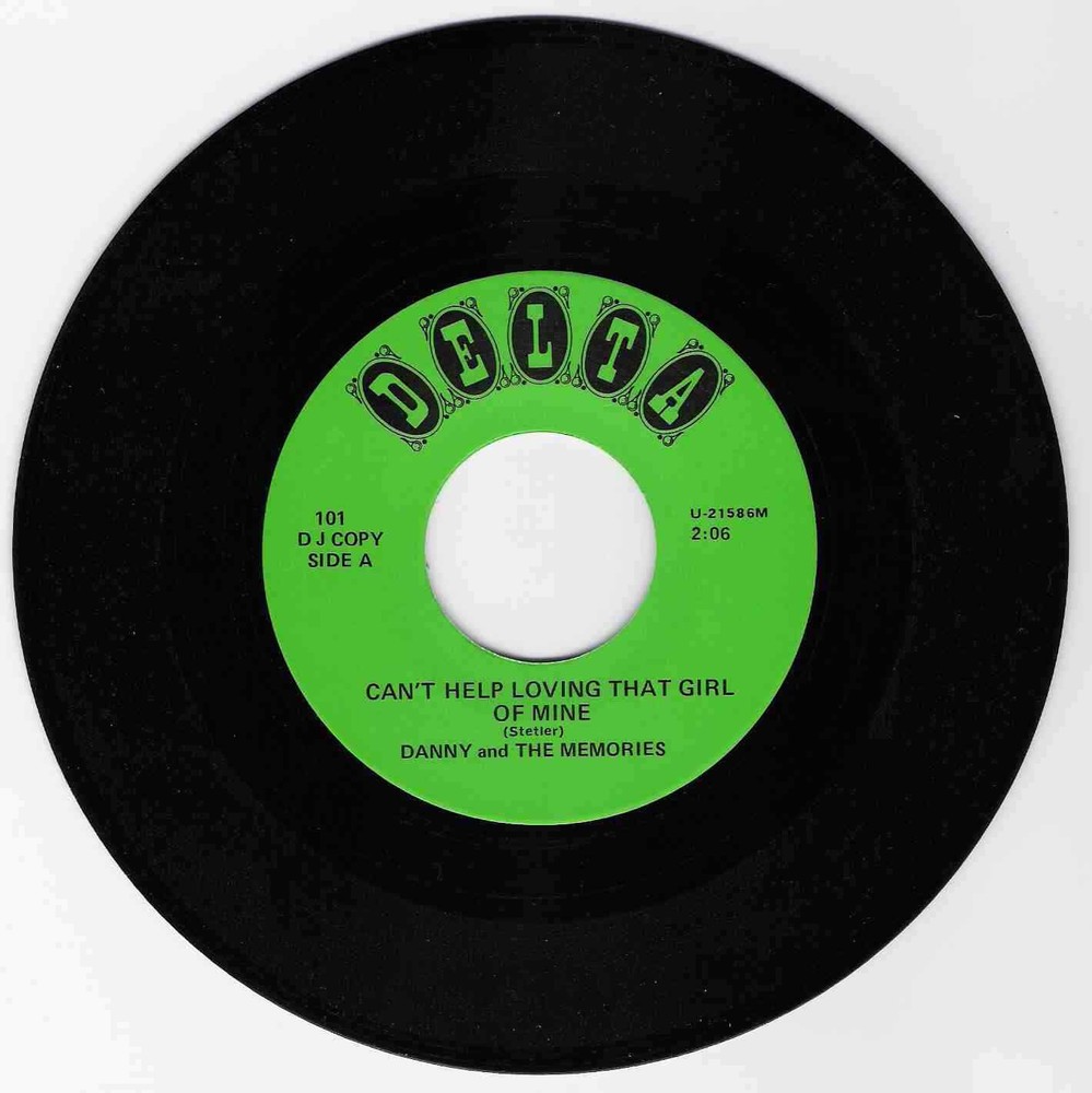 DOO WOP 45 DANNY/MEMORIES CAN’T HELP LOVIN THAT GIRLOF MINE ON DELTA VG+ REISSUE