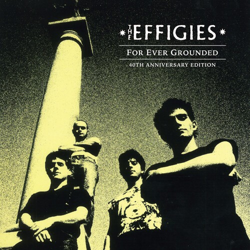 Effigies – For Ever Grounded [New Vinyl LP] Colored Vinyl, Indie Exclusive, Anni