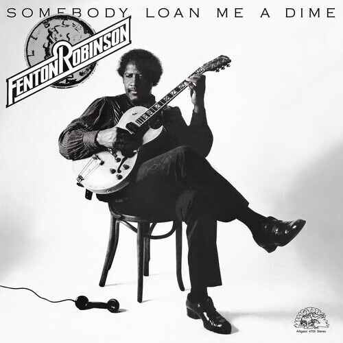 Fenton Robinson – Somebody Loan Me a Dime [New Vinyl LP] Black, 140 Gram Vinyl