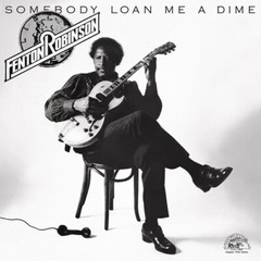 Fenton Robinson – Somebody Loan Me a Dime [New Vinyl LP] Black, 140 Gram Vinyl