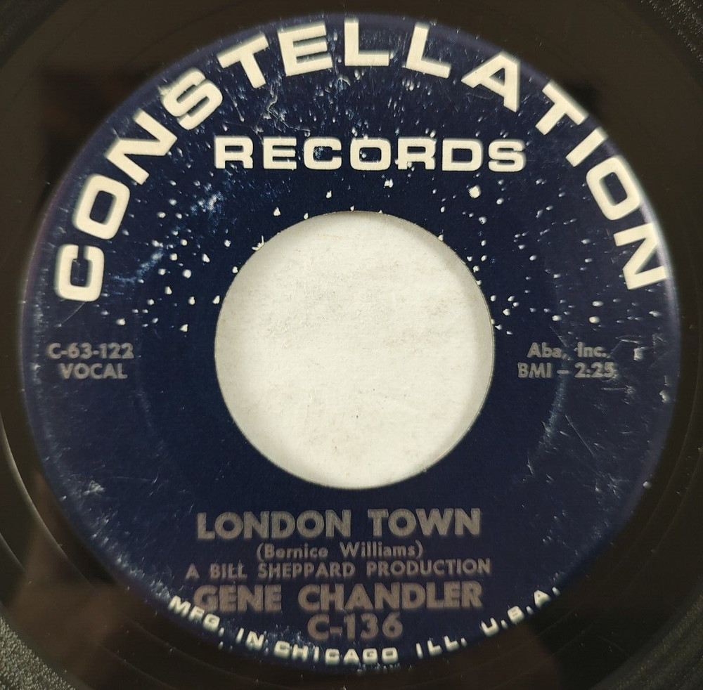 Gene Chandler – London Town / Bless Our Love ~ 1964 Soul 45 Constellation