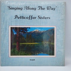 Petticoffer Sisters – Singing Along The Way LP Private Press Gospel 33 RPM