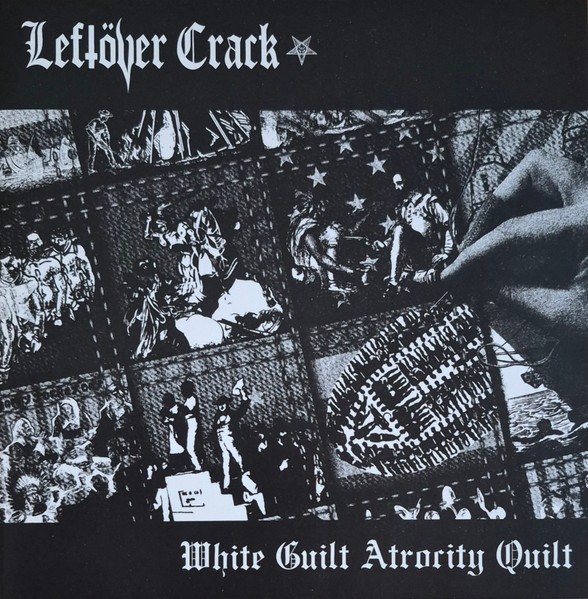 Leftover Crack – White Guilt Atrocity Quilt 7″ 45 Vinyl Single NEW PUNK RECORD