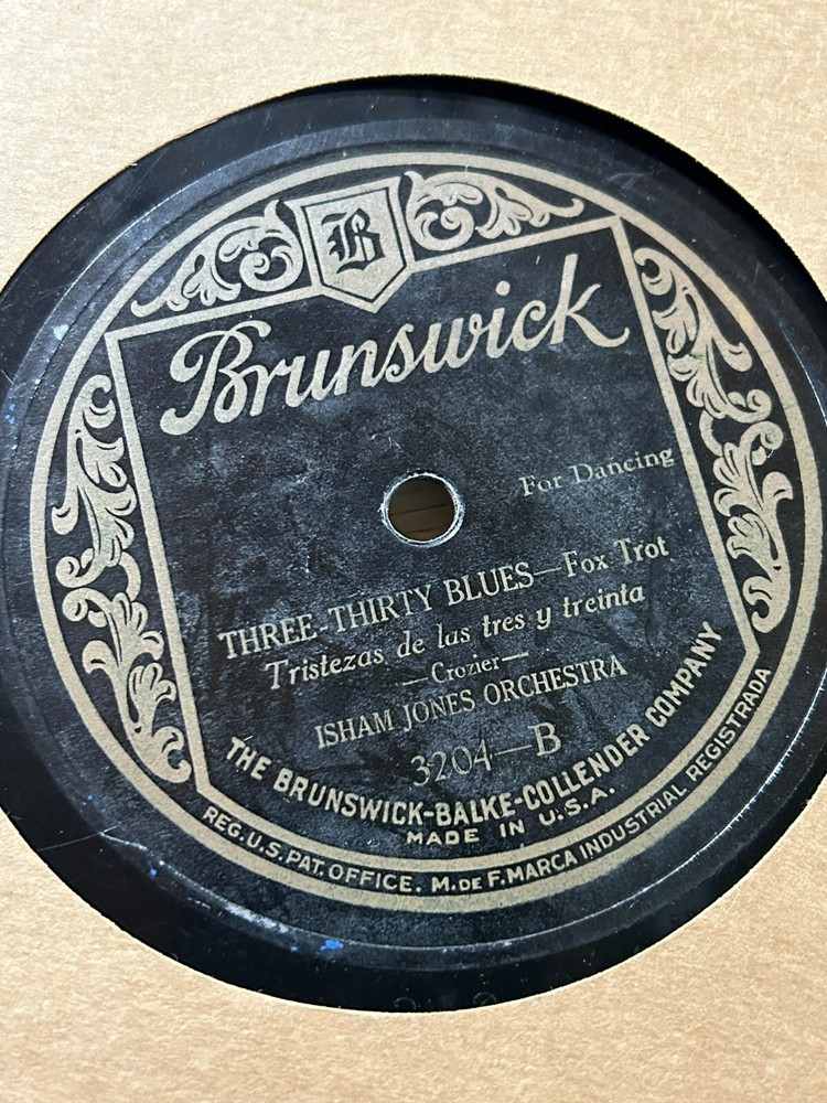 Isham Jones – Three Thirty Blues / Tell Me You Love Me – Brunswick 78 RPM