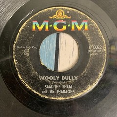 Sam Sham & Pharaohs Wooly Bully / aint gonna move 1965 MGM K13322