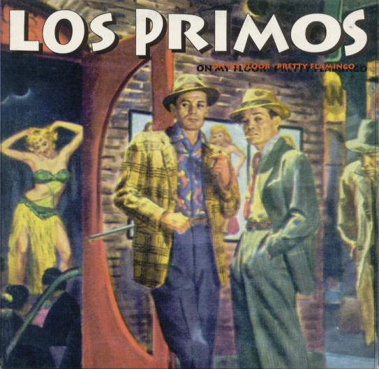 LOS PRIMOS On My Floor 7″ crypt devil dogs cramps lp rat bastards gravediggers