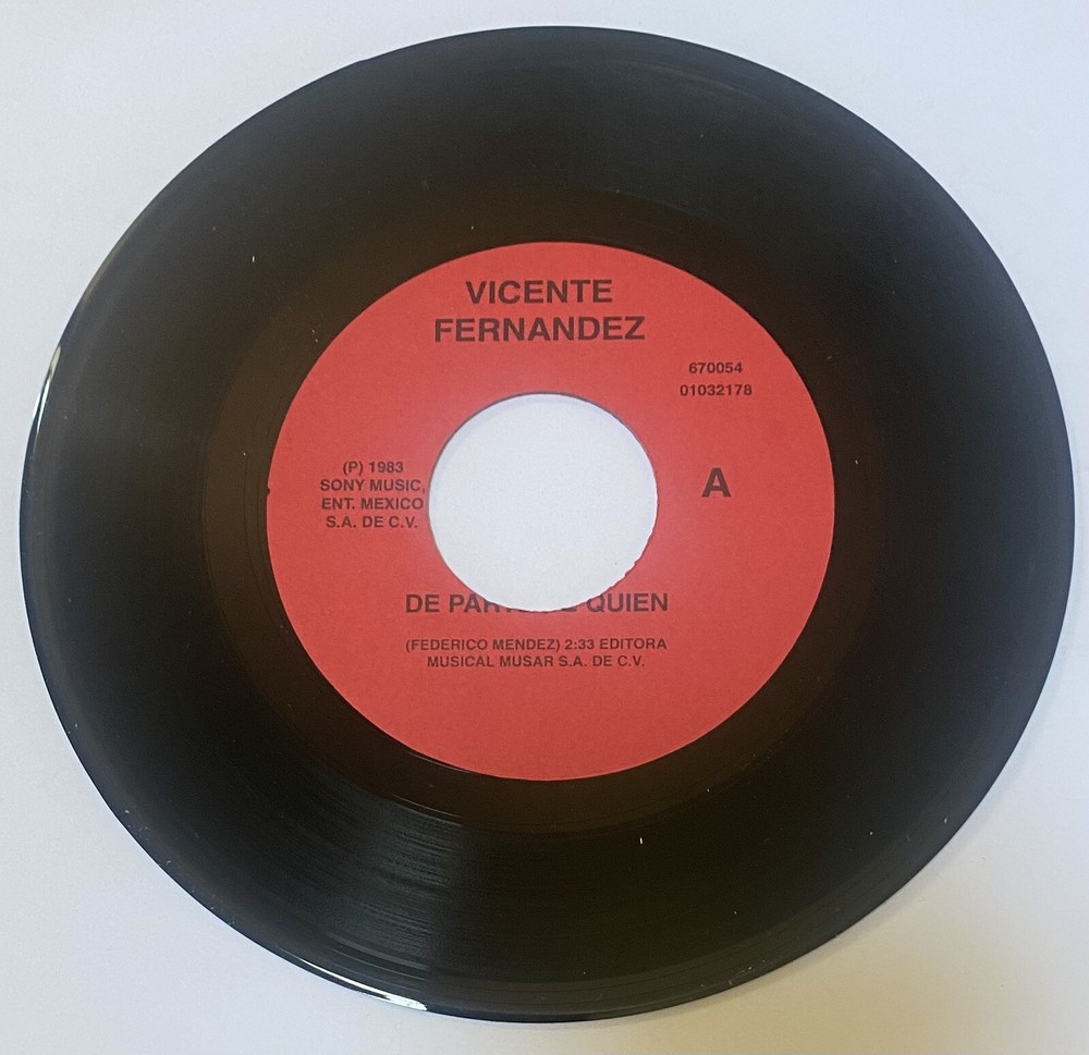 Vicente Fernandez “ El Corrido De Los Perez / De Parte De Quien “ 45 Latin Vinyl