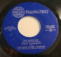 “Go Cubs Go” 1984 by Steve Goodman & ChiCubsChorus 45 rpm +Watch/Listen to clip!