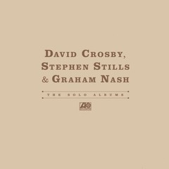 David Crosby, Stephen Stills & Graham Nash – The Solo Albums – (RSD Exclusive) –