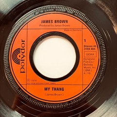 James Brown – My Thang / People Get Up – 1974 Polydor Germany – 7″ 45 VG+