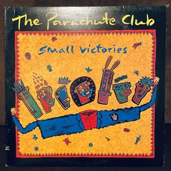 The Parachute Club Small Victories RCA Ariola 5743-1-R 1986 LP Excellent EX