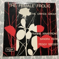 The Critics Group – The Female Frolic – Folk LP