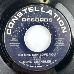 Gene Chandler No One Can Love You 7” 45 Soul R&B Constellation G+