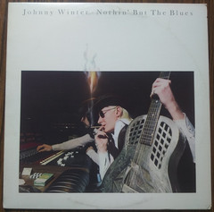 JOHNNY WINTER – Nothin’ But The Blues 1977 Vinyl LP Record Blue Sky PZ 34813