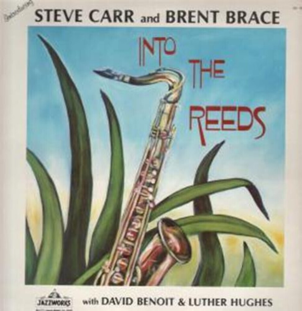 Steve Carr (10) And Brent Brace With David Benoit & Luther Hughes – Into The Ree