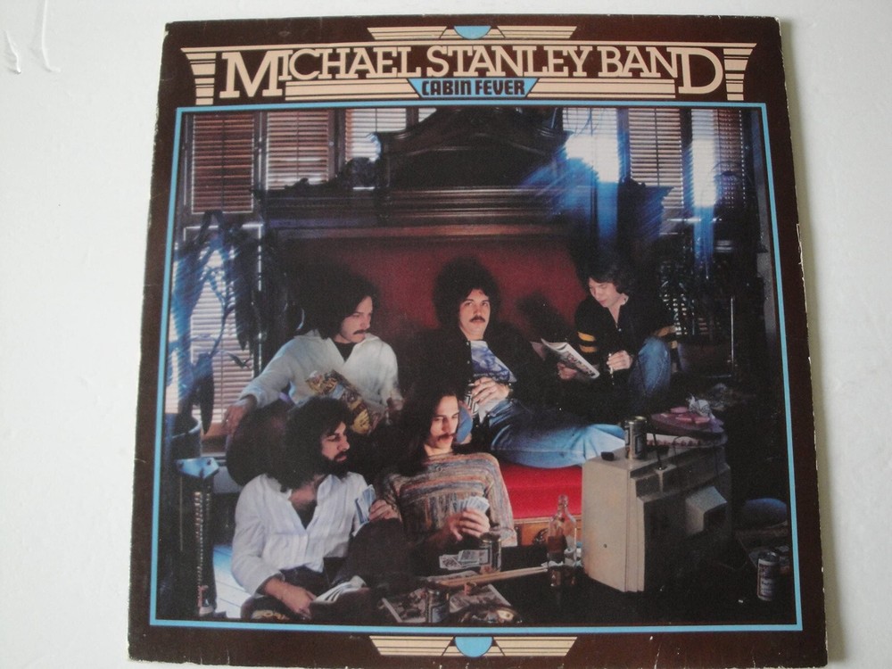 MICHAEL STANLEY BAND Cabin Fever VINYL LP ALBUM 1978 ARISTA RECORDS