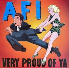 AFI – Very Proud Of Ya – LP Vinyl Record 12″ – NEW Sealed – Punk Rock