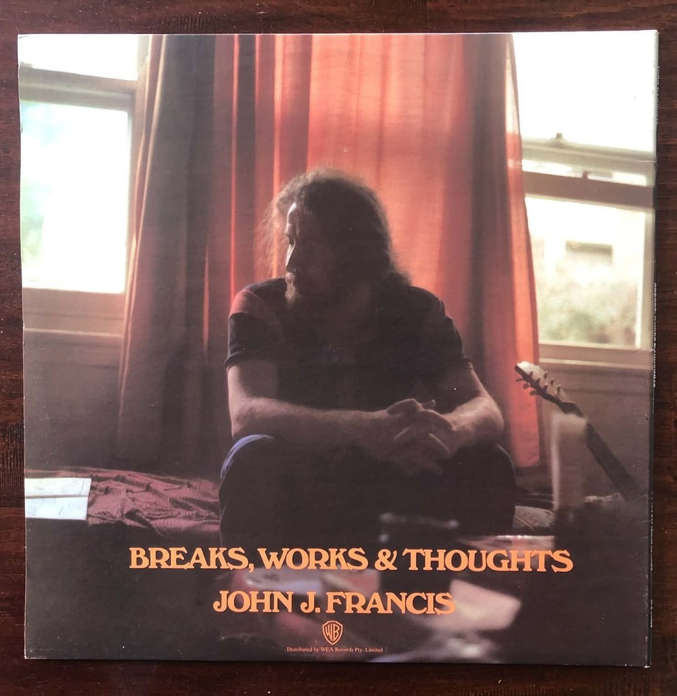 John J Francis “Breaks Works & Thoughts” Rare Oz WEA Press Psych/ Folk Ex/ Ex