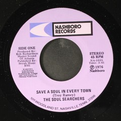 SOUL SEARCHERS: save a soul in every town / i’ve got heaven on my mind Nashboro