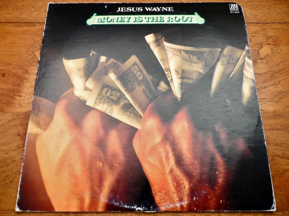Jesus Wayne ‎♫ Money is the Root ♫ Rare 1979 AVI Records Promo Vinyl LP
