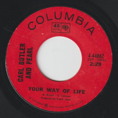 CARL BUTLER AND PEARL Your Way of Life/We’ll Sweep Out the Ashes 45 Rpm 1967