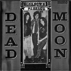 Dead Moon – Unknown Passage [New Vinyl LP]
