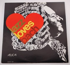 Jazz Loves Bach LP Aelica Records Monural MA001 Jazz Classical Fusion Vinyl