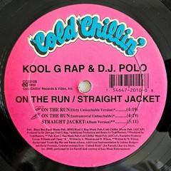 1992 – KOOL G RAP & D.J. POLO – ON THE RUN / STRAIGHT JACKET – COLD CHILLIN’ OG