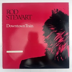 Rod Stewart – Downtown Train: The Storyteller Anthology (1990) Vinyl LP
