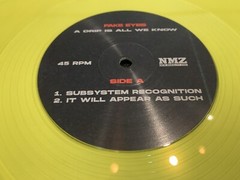 FAKE EYES A Drip Is All We Know 12″ Yellow Vinyl-Glare Leaving Time Milly Dosser
