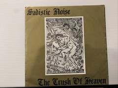 Sadistic Noise ‎– The Crush Of Heaven 7″ 1993 Single Molon Lave ‎MLR-SP-034 RARE