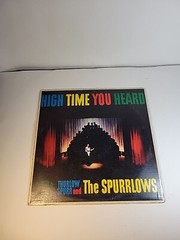 High Time You Heard By Thurlow Spurr And The Spurrlows Vinyl LP