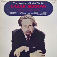The Legendary Soviet Pianist Lazar Berman Vinyl Record Box Set *NEW* [Piano]