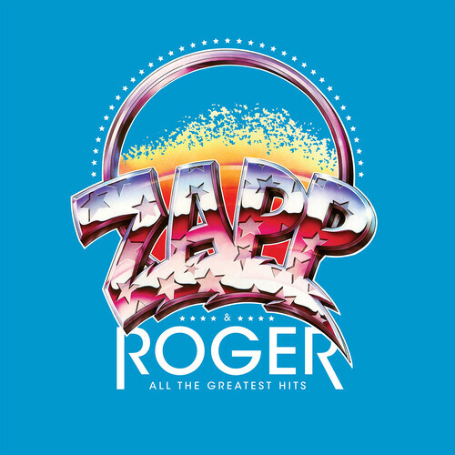 All the Greatest Hits by Zapp & Roger (Record, 2021)
